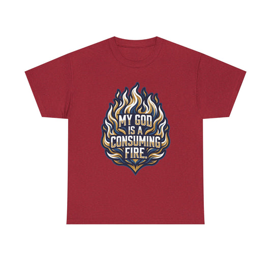 My God Is a Consuming Fire T-Shirt | Religious Flame Graphic Tee