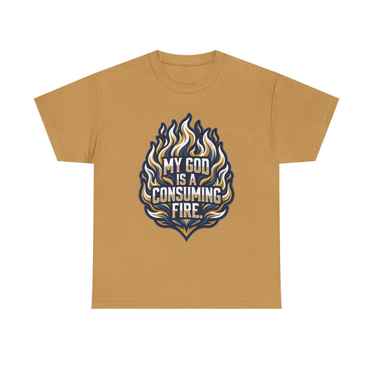 My God Is a Consuming Fire T-Shirt | Religious Flame Graphic Tee
